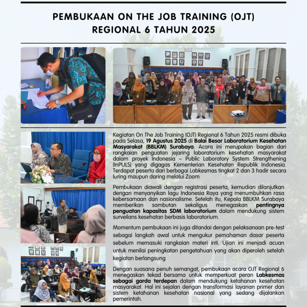 PEMBUKAAN ON THE JOB TRAINING (OJT) REGIONAL 6 TAHUN 2025
